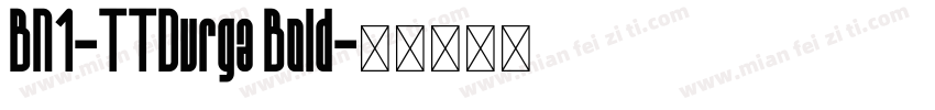 BN1-TTDurga Bold字体转换